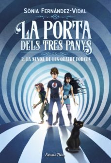la porta dels tres panys 2. la senda de les quatre forces-sonia fernandez vidal-9788491375234