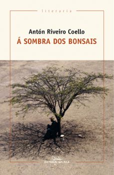 a sombra dos bonsais-anton riveiro coello-9788491510734