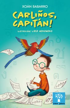 carliños, capitán!-xoan babarro gonzalez-9788491518334