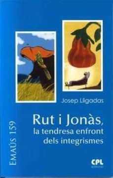 rut i jonas, la tendresa enfront dels integrismes-josep lligadas vendrell-9788491652434