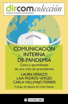 comunicacion interna de pandemia. casos y aprendizajes de una crisis sin precedentes (ebook)-laura verazzi-laia padros verges-carla vallmajo ferrer-9788491809234