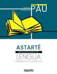 lengua castellana y literatura ii  proyecto astare  ojetivo pau 2º bach-9788491899334