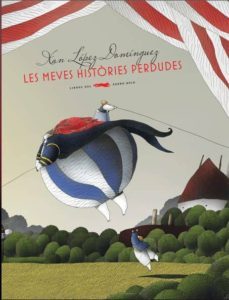 les meves histories perdudes-xan lopez dominguez-9788492412334