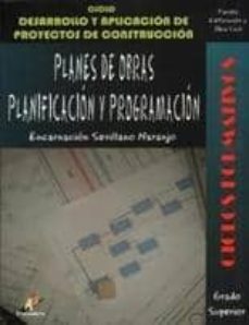 planes de obras planificacion y programacion (ciclo desarrollo y aplicaciones proyectos de construccion) (ciclo formativo)-9788492669134