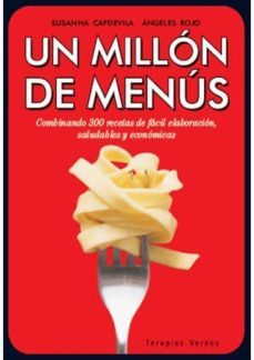 un millon de menus: combinando 300 recetas de facil elaboracion, saludables y economicos-susanna capdevila-9788492716234