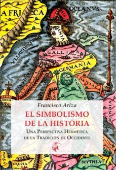 el simbolismo de la historia-francisco ariza-9788492759934