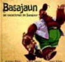 basajaun: las vacaciones de basajaun-susana pinto-patxi pelaez-julen ribas-9788492784134
