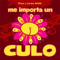 me importa un culo-diana azpiri-9788492902934