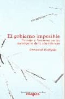 el gobierno imposible: trabajo y fronteras en las metropolis de l a abundancia-9788493298234