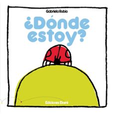 ¿donde estoy?-gabriela rubio-9788493486334