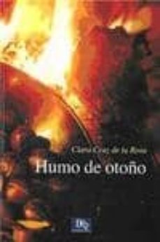 humo de otoño-clara cruz de la rosa-9788493698034