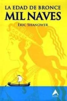 la edad de bronce nº 1: mil naves-9788493735234