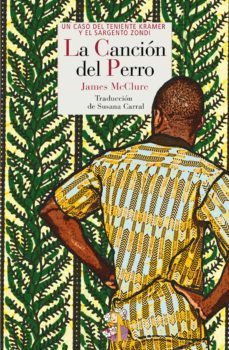 la cancion del perro (ebook)-james mcclure-9788493997434