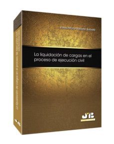 liquidacion de cargas en el proceso de ejecucion civil-9788494130434