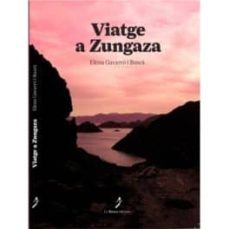 viatge a zungaza-elena gavarro-9788494181634