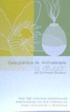 guia practica de aromaterapia - la difusion-dominique baudoux-9788494188534