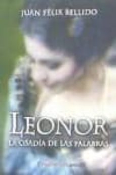 leonor: la osadia de las palabras-9788494242434