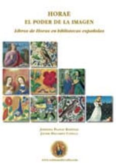horae. el poder de la imagen-josefina planas badenas-javier docampo capilla-9788494250934