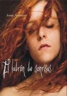 el ladron de sonrisas-joan anfruns-9788494560934