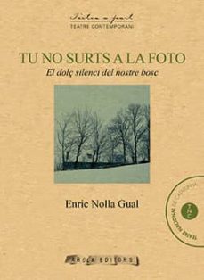 tu no surts a la foto-enric nolla gual-9788494604034