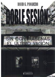 doble sesion: sin contraseñas el ultimo vagon-9788494843334