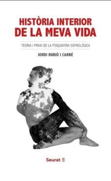 historia interior de la meva vida-jordi rubio y came-9788494863134