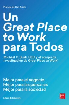 un great place to work para todos (ebook)-michael c. bush-9788494904134