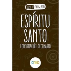 espíritu santo: confirmación. decenario-jose pedro manglano-9788494939334