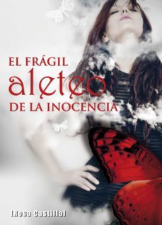 el frágil aleteo de la inocencia (ebook)-rosa castilla diaz maroto-9788494968334