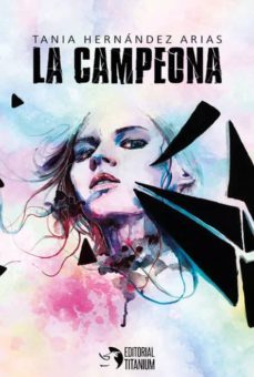 la campeona-tania hernandez arias-9788494991134