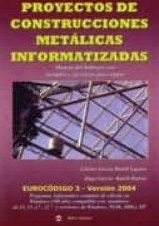 proyecto de construcciones metalicas informatizadas (incluye cd-r om)-jose javier garcia badell-9788495279934