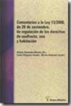 comentarios a la ley 13/2000, de 20 de noviembre, de regulacion d e los derechos de usufructo, uso y habitacion-9788495545534