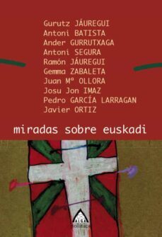 miradas sobre euskadi-gurutz jauregui-9788495589934