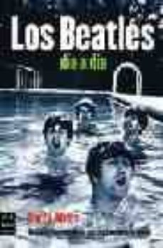 los beatles: dia a dia-barry miles-9788495601834
