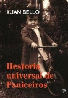 hestoria universal de paniceiros-xuan bello-9788495640734