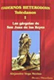 las gargolas de san juan de los reyes-alejandro vega merino-9788495690234