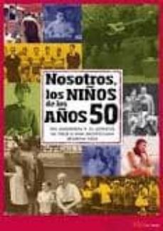 nosotros niños de los años 50-9788496091634