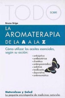 todo sobre la aromaterapia de la a a la z-9788496194434
