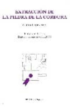 extraccion de la piedra de la cordura (n.102)-martin lopez vega-9788496238534