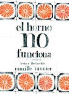 el horno no funciona-camille vernier-9788496722934