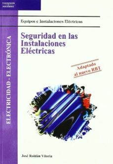 seguridad en las instalaciones electricas (adaptado al nuevo rbt)-9788497322034
