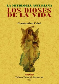 los dioses de la vida. la mitologia asturiana-9788497615334
