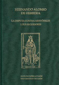 la disputa contra aristoteles y sus seguidores-hernando alonso de herrera-9788497731034