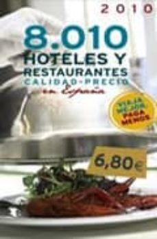8010 hoteles y restaurantes calidad-precio en españa 2010-9788497769334