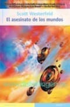 el asesinato de los mundos-9788498002034
