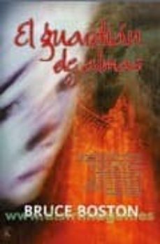 el guardian de almas-bruce boston-9788498004434