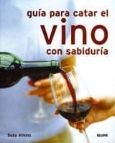 guia para catar el vino con sabiduria-susy atkins-9788498010534