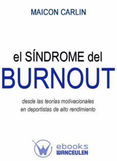 el sindrome de burnout desde las teorias motivacionales en deportistas de alto rendimiento (ebook)-maicon carlin-9788498239034