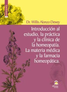 introduccion al estudio, la practica y la clinica de la homeopatia (ebook)-willis alonzo wewey-9788498271034