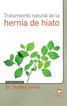 tratamiento natural de la hernia de hiato-dudley jarvis-9788498273434
